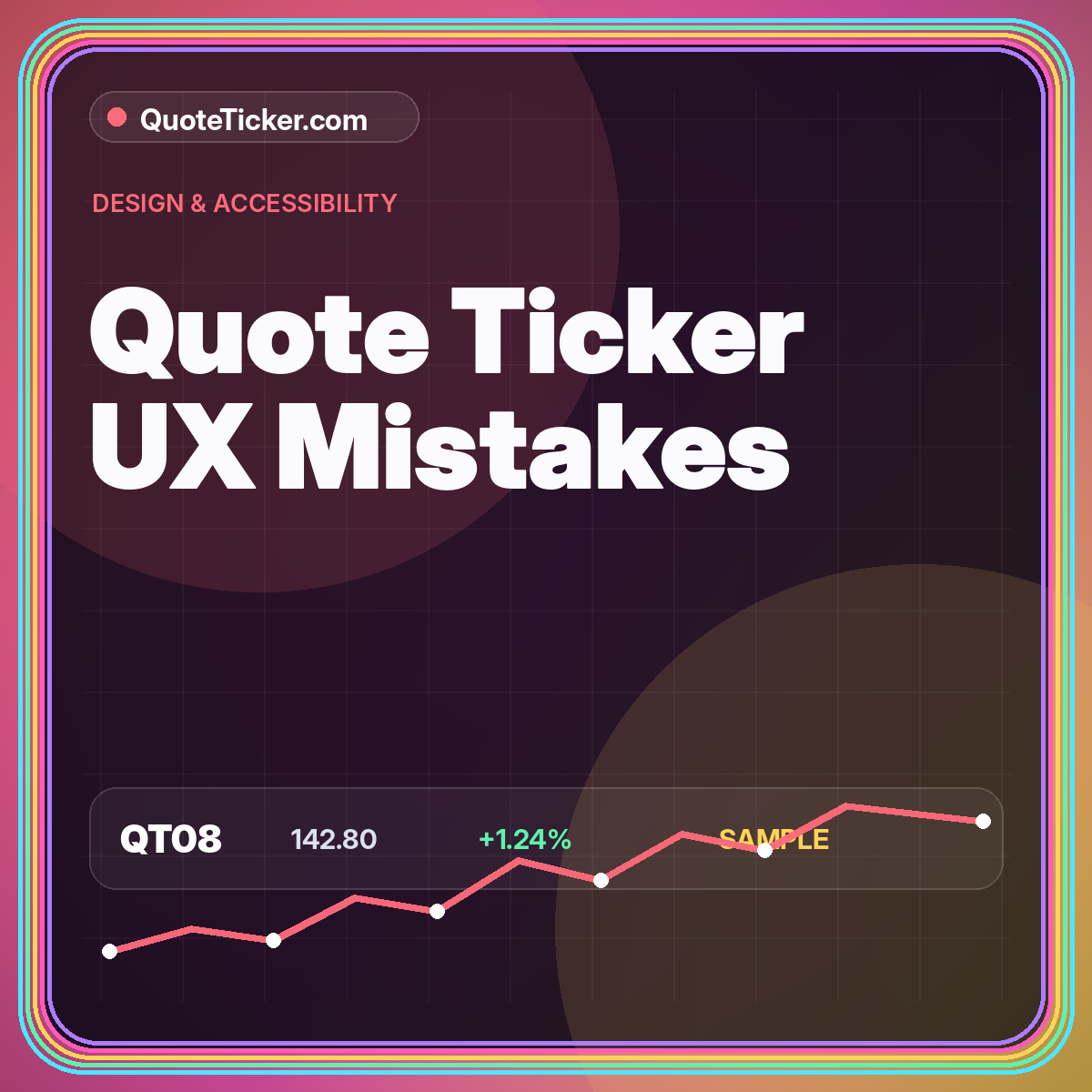 Neon typography card reading 10 Quote Ticker UX Mistakes with warning symbols